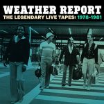 未発表ライヴ音源を4枚組で発売！Weather Report / The Legendary Live Tapes 1978-1981