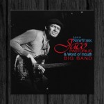 Jaco Pastorius & Word of Mouth Big Band / Live in New York