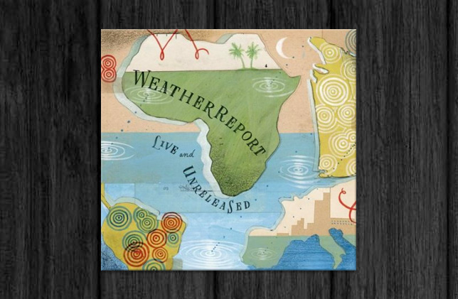 Weather Report / Live & Unreleased | JACOFAN.info
