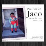 Jaco Pastorius / Portrait of Jaco the early years 1968 – 1978