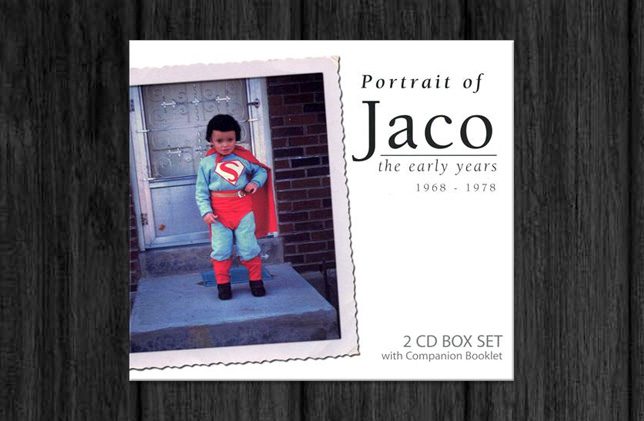 Portrait of Jaco the early years 1968 - 1978