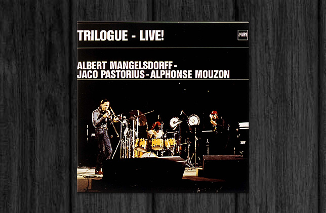Albert Mangelsdorff / Trilogue – Live! | JACOFAN.info