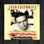 Jaco Pastorius / Holiday for Pans