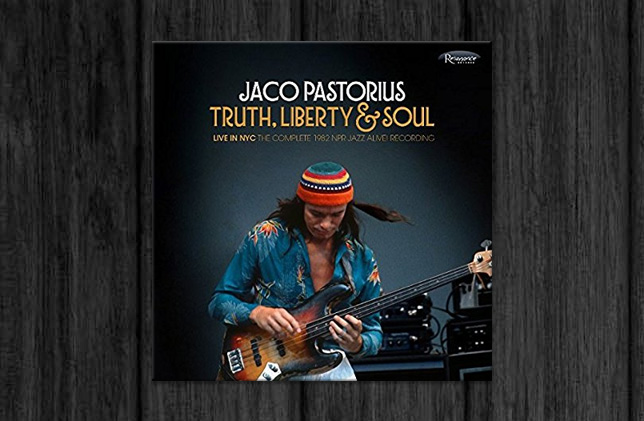 Jaco Pastorius / Truth, Liberty & Soul-Live In NYC: The Complete 