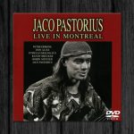 Jaco Pastorius / Live in Montreal