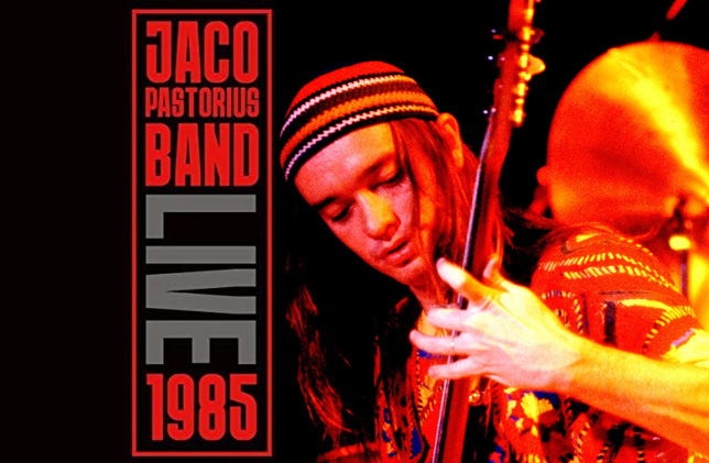 Jaco Pastorius Band / Live 1985