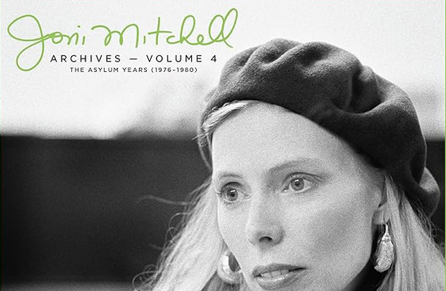 Joni Mitchell Archives Vol. 4 The Asylum Years (1976-1980)