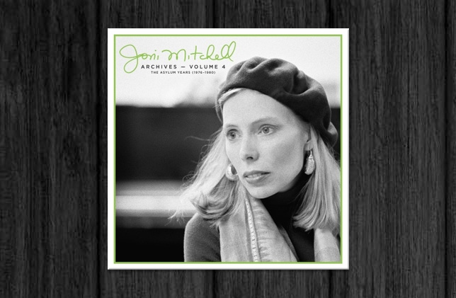 Joni Mitchell Archives Vol. 4: The Asylum Years (1976-1980)